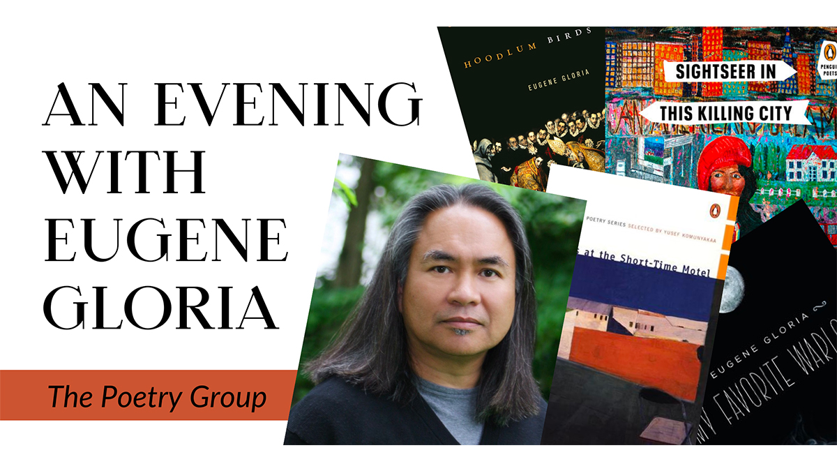 The Poetry Group: An Evening with Eugene Gloria